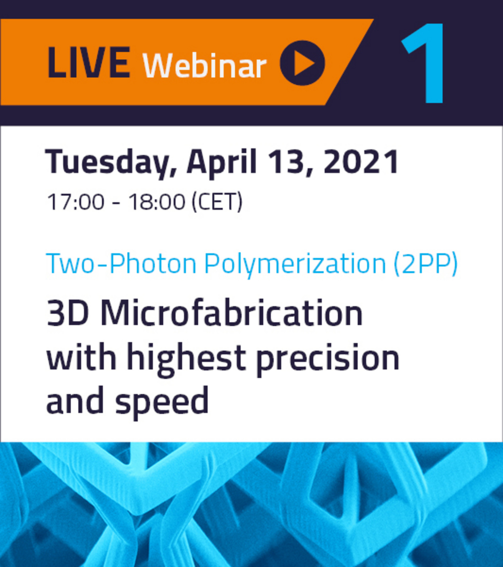 Webinar on Two-Photon-Polymerization aon April 6, 2021 with Prof. Dr. Martin Wegener and Dr. Benjamin Richter